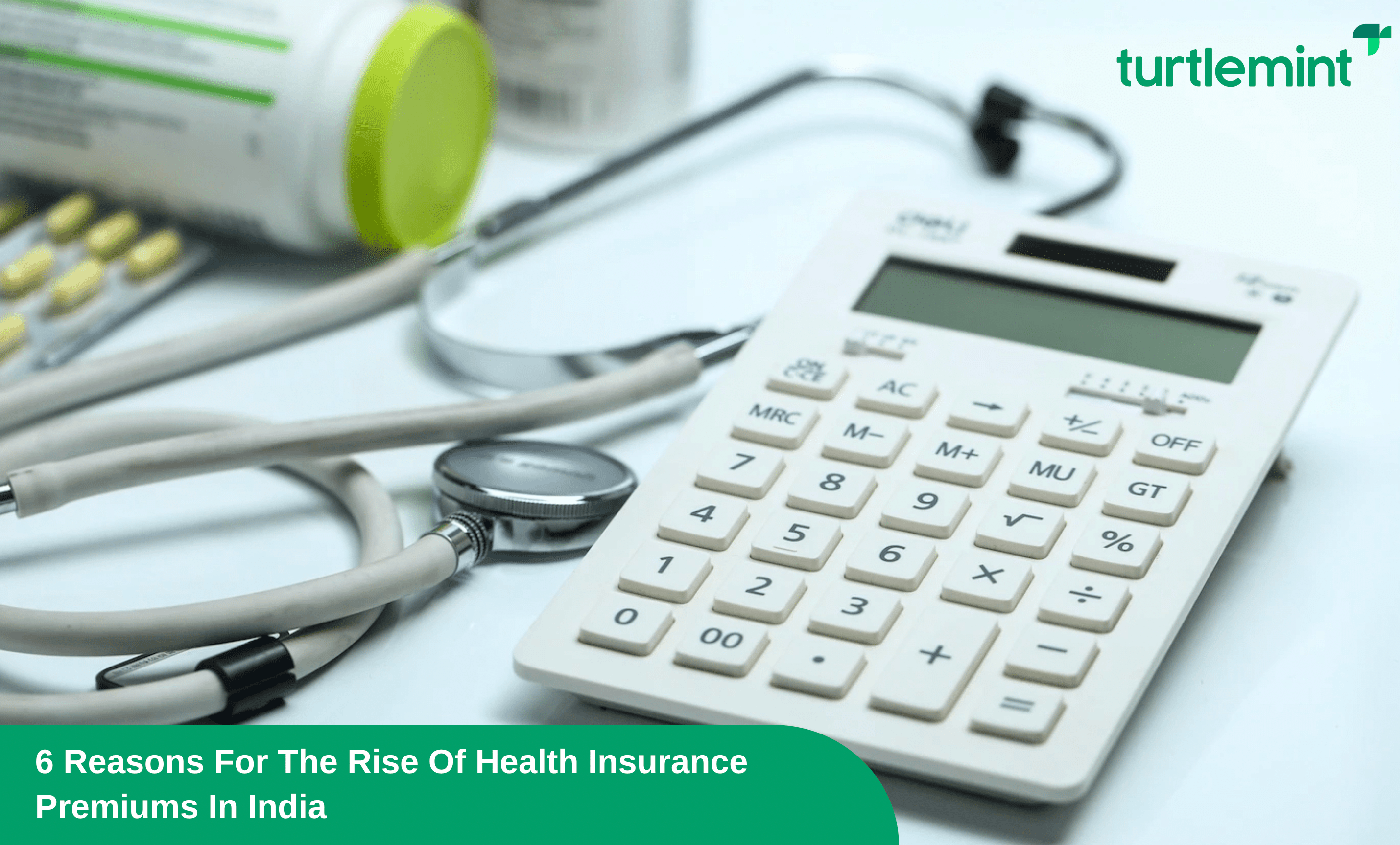 6 Reasons For The Rise Of Health Insurance Premiums In India 6 Reasons For The Rise Of Health Insurance Premiums In India