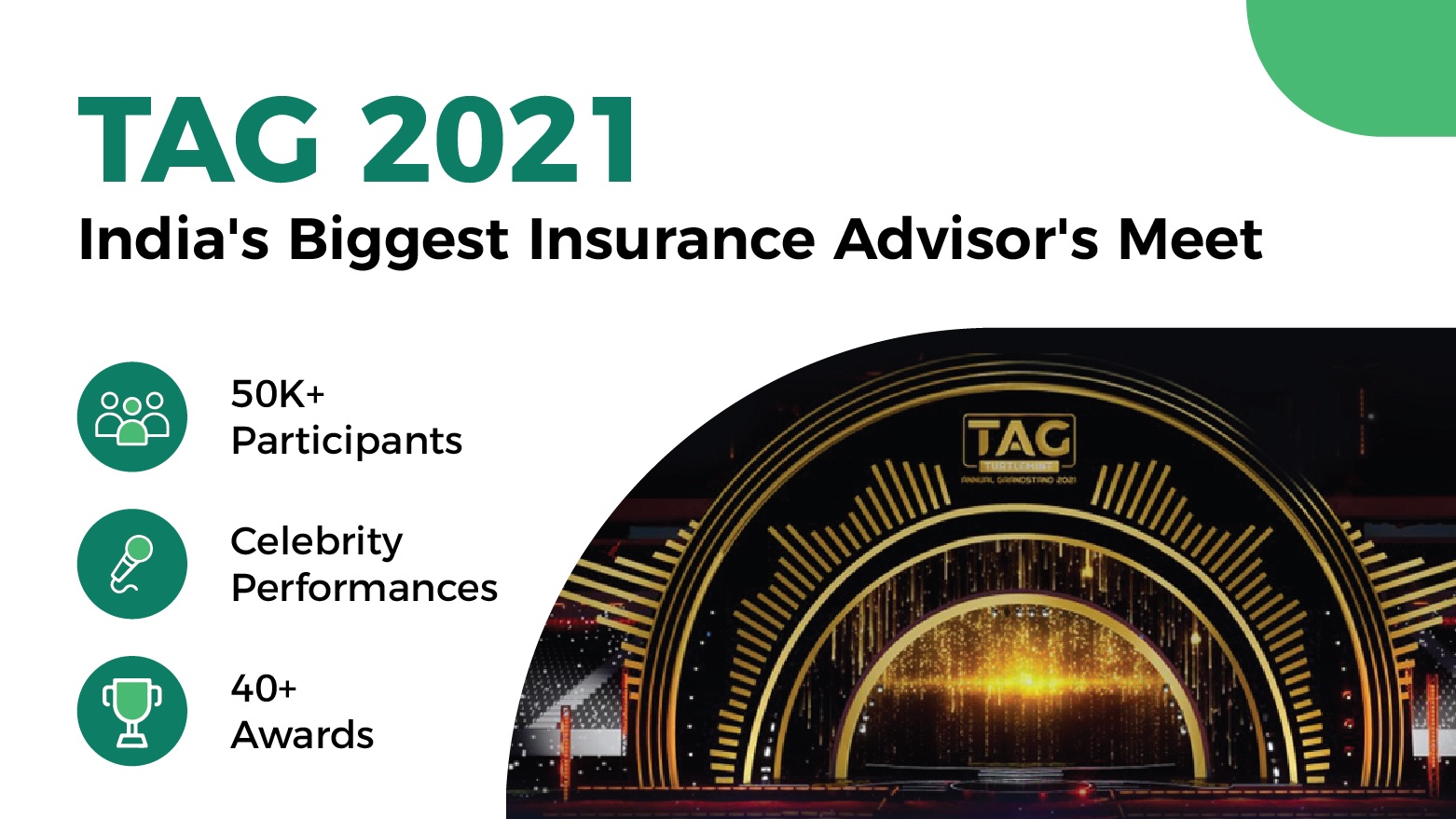 TAG 2021 Event - India's Biggest Insurance Advisor Meet! TAG 2021 Event - India's Biggest Insurance Advisor Meet!